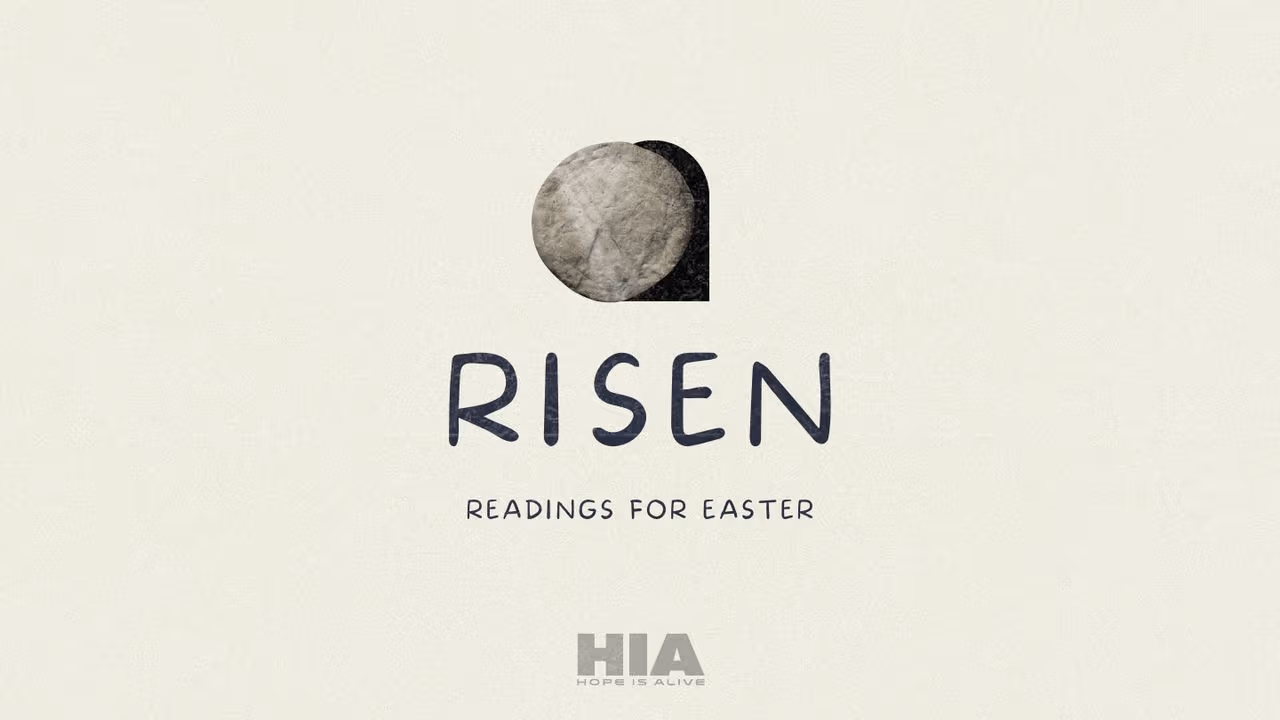 Risen: Readings for Easter