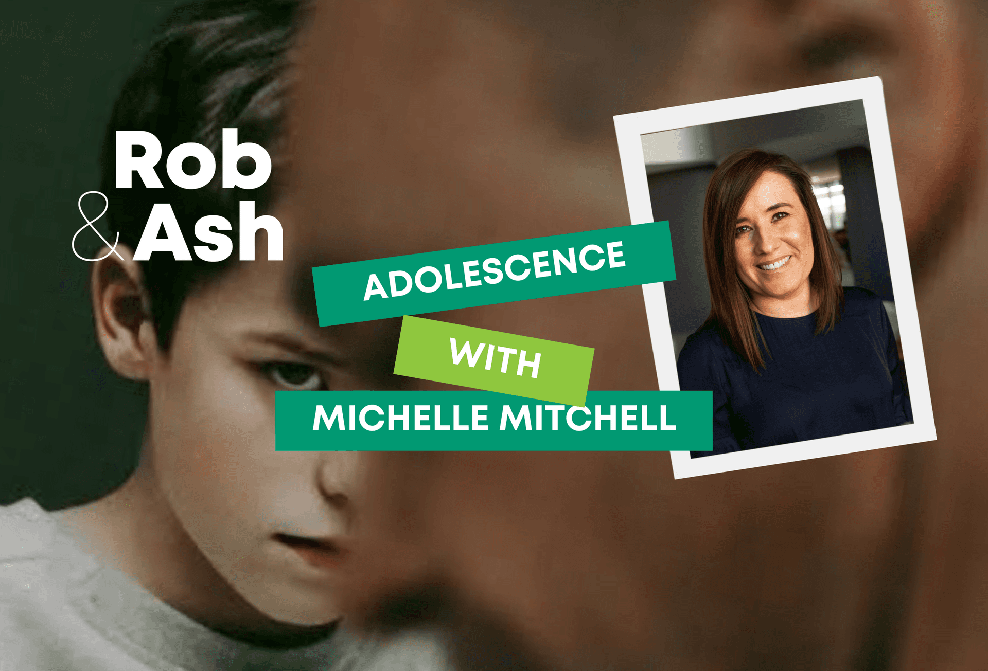 Unpack Adolescence with Michelle Mitchell