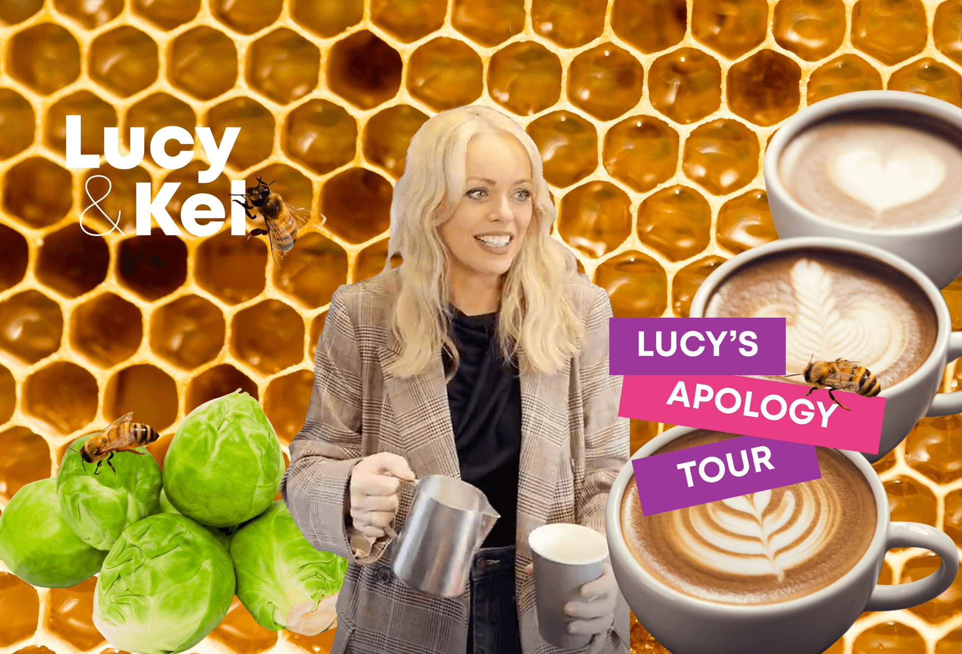 Lucy’s Apology Tour – Bees, Baristas & Beyond