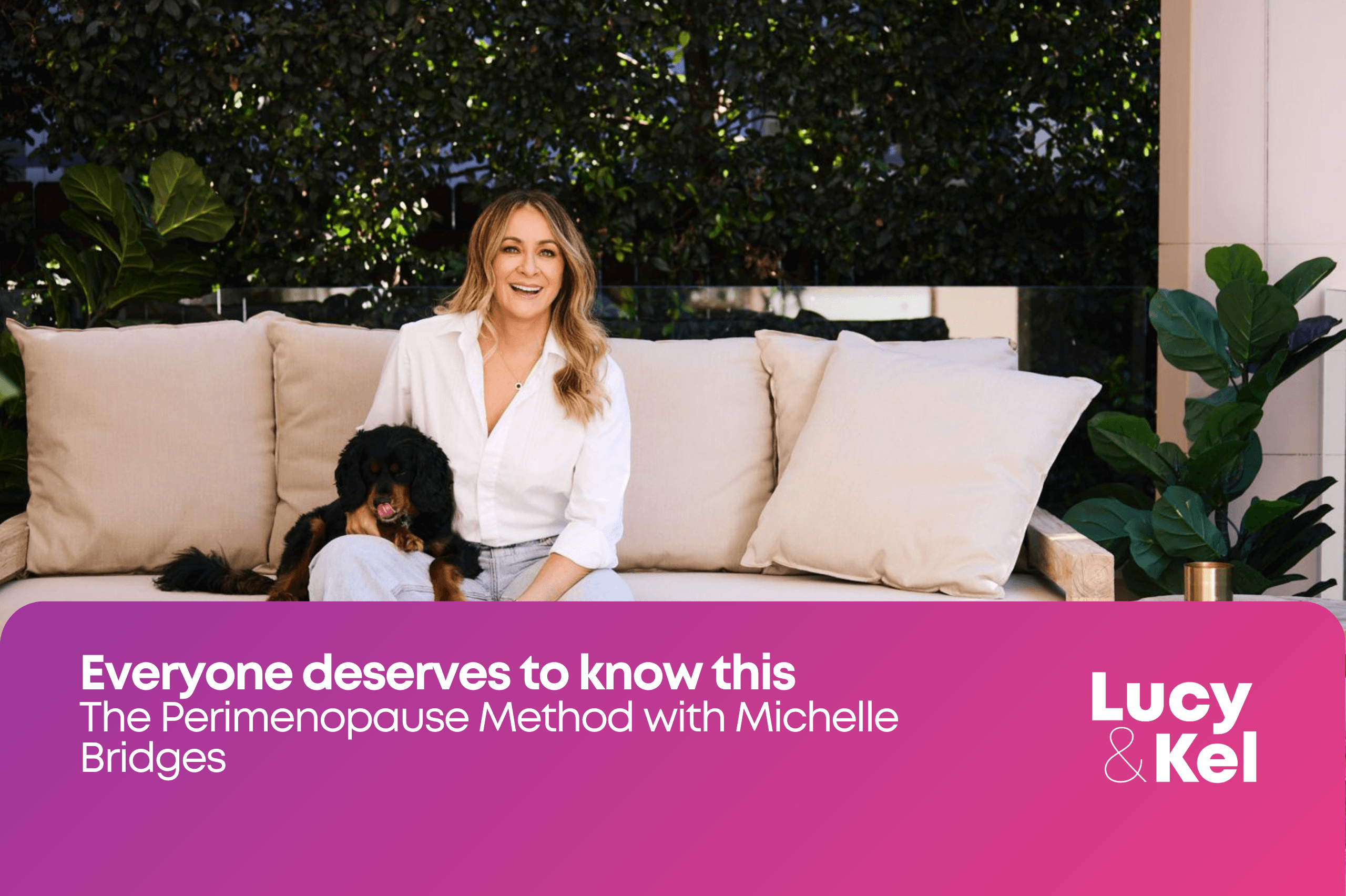 “Everyone deserves to know this” – The Perimenopause Method with Michelle Bridges