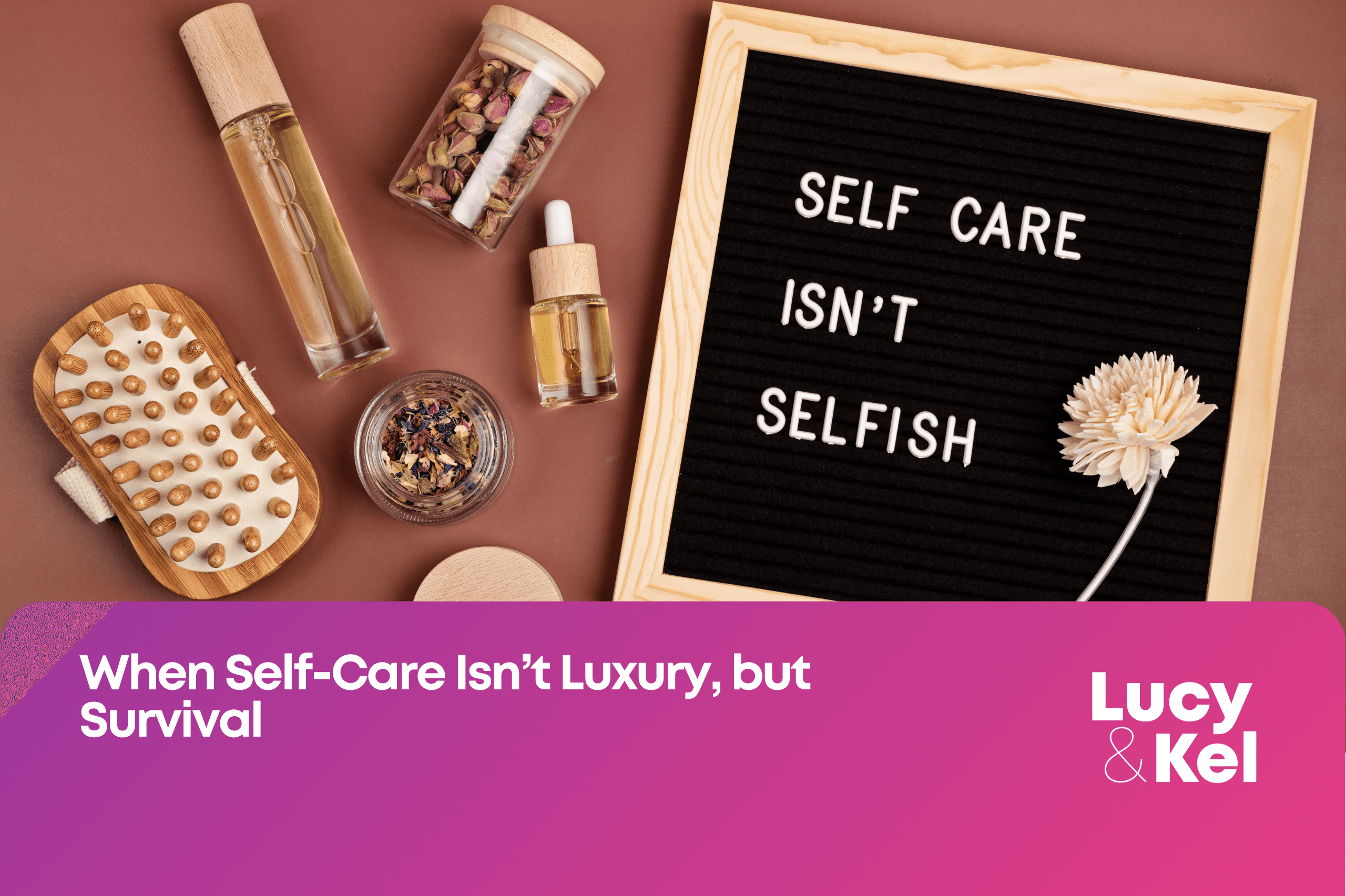 When Self-Care Isn’t Luxury, but Survival