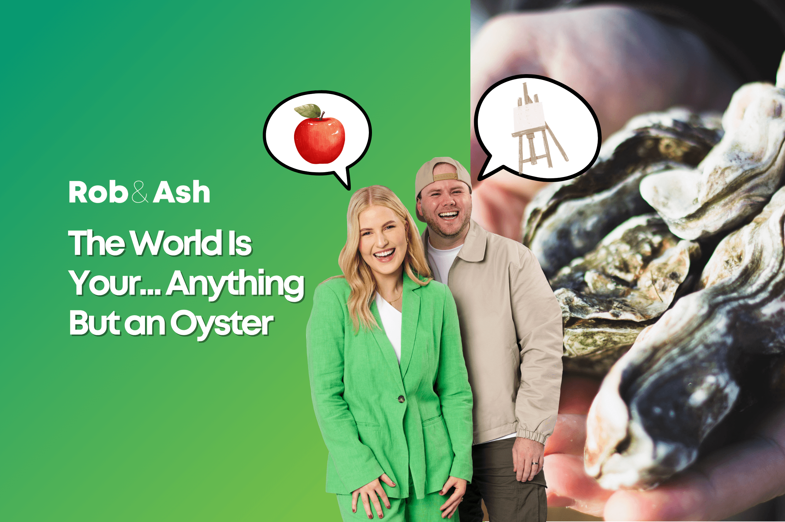 The World Is Your… Anything But an Oyster