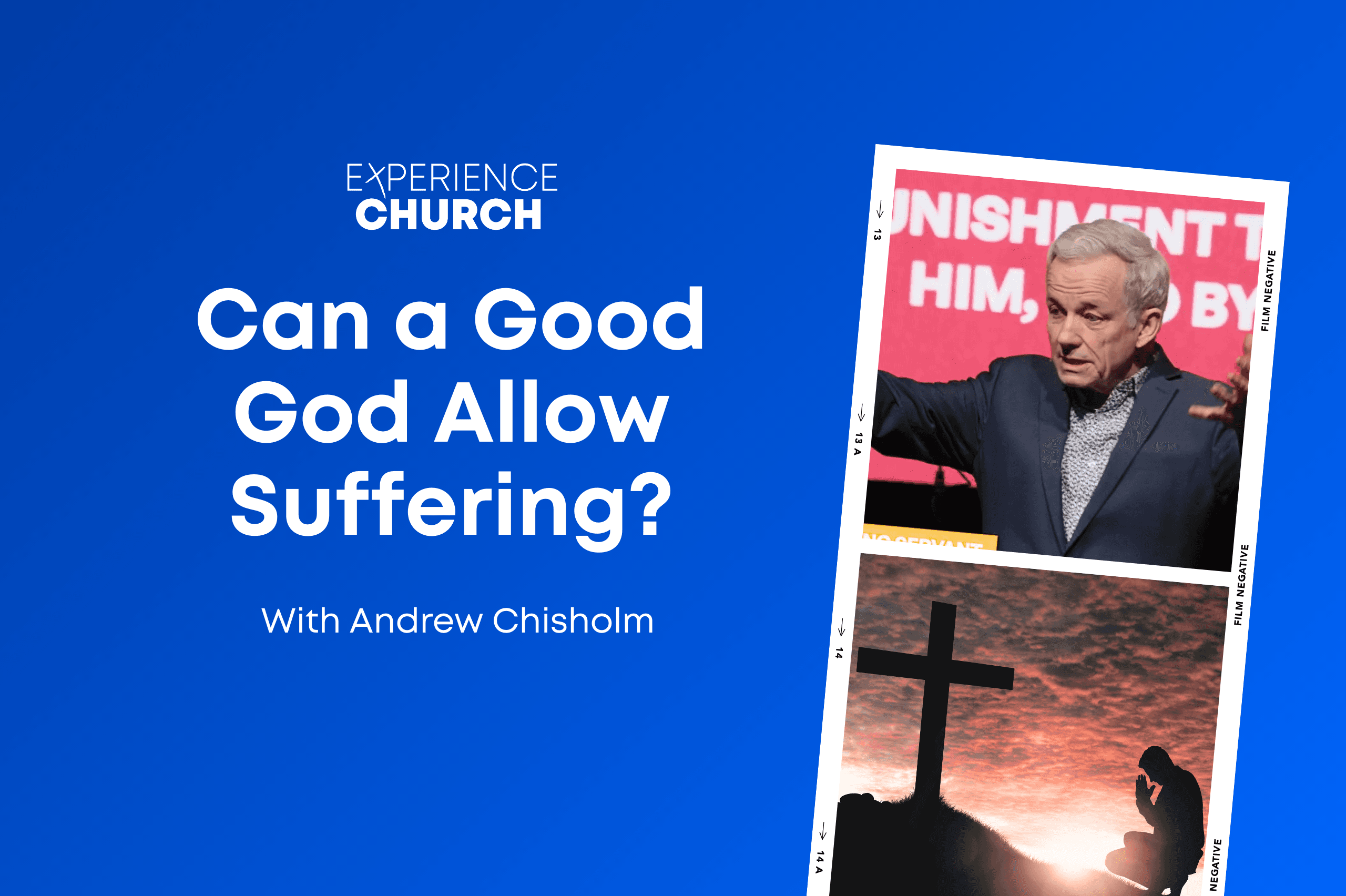 1st March – Can a Good God Allow Suffering?