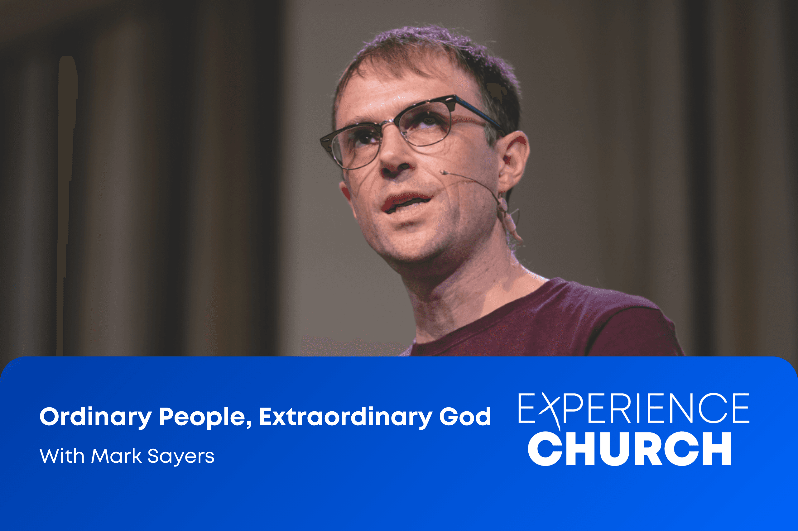 21st June – Ordinary People, Extraordinary God